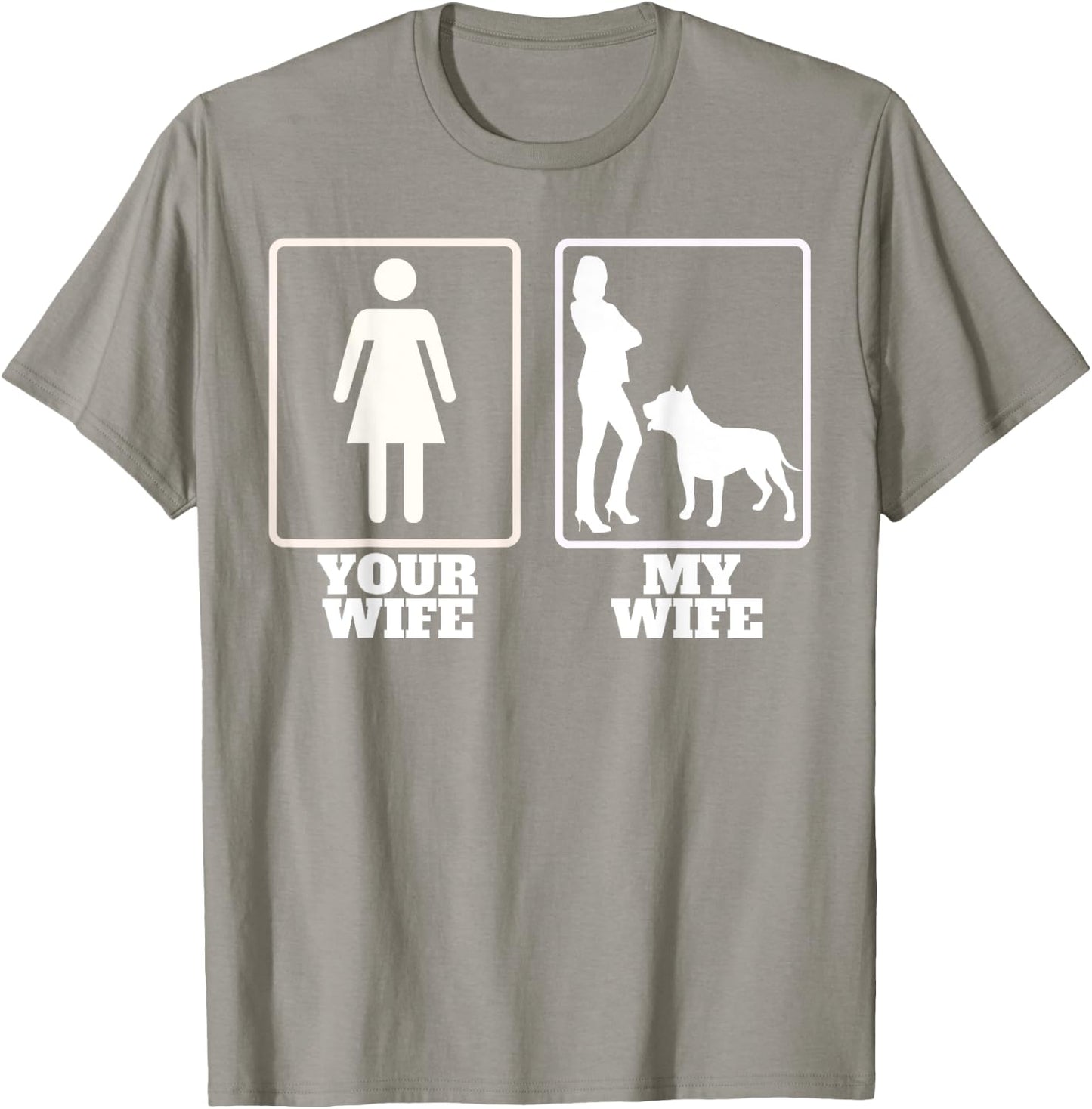 Your Wife My Wife Pitbull American Bully T Shirt Bully T-Shirt - T-Shirt | Sand