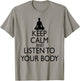 Keep Calm And Listen To Your Body, Yoga design T-Shirt - T-Shirt | Sand