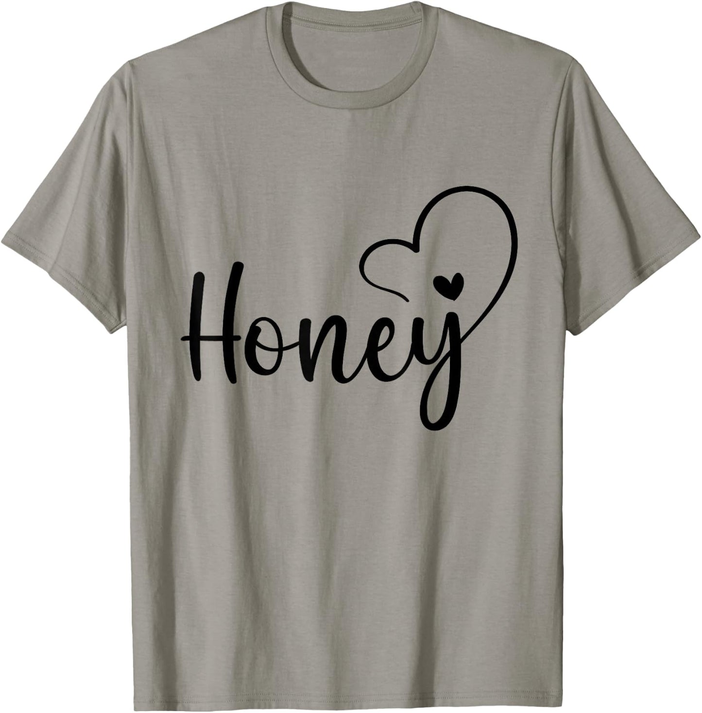 Honey Best Honey Ever Cute Fashion Nickname T-Shirt - T-Shirt | Sand