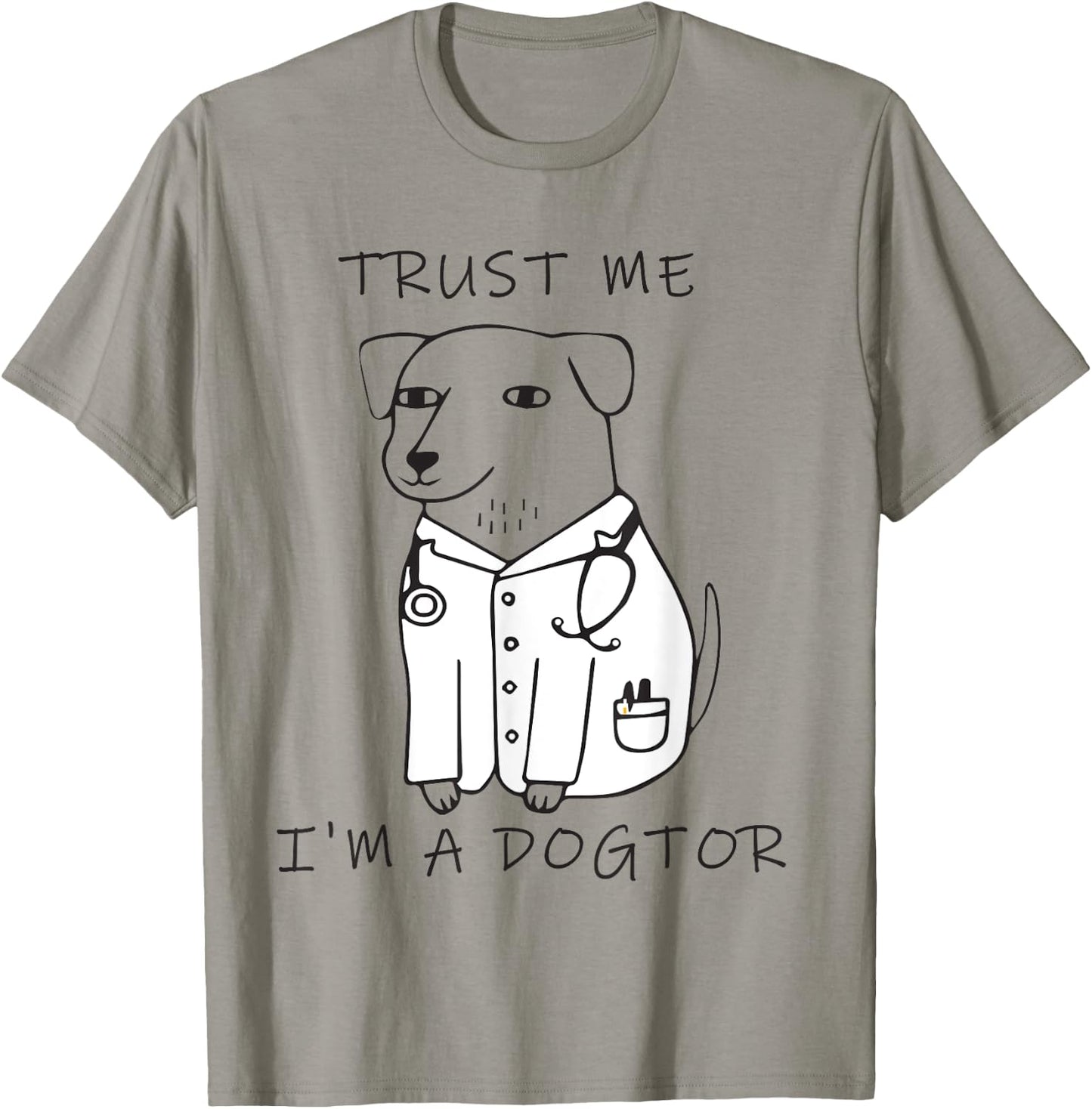 Trust me I am a Dogtor T-Shirt - T-Shirt | Sand