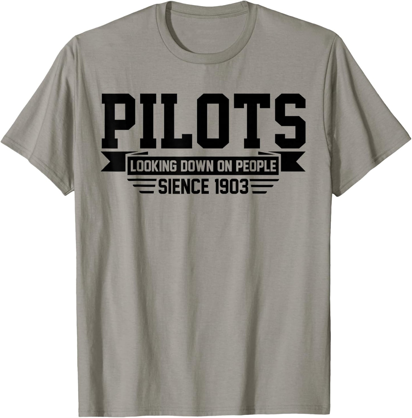 Pilot looking Down on People Since 1903 Funny Pilot Joke T-Shirt - T-Shirt | Sand
