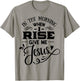 In the Morning when i rise give me Jesus God Religious T-Shirt - T-Shirt | Sand