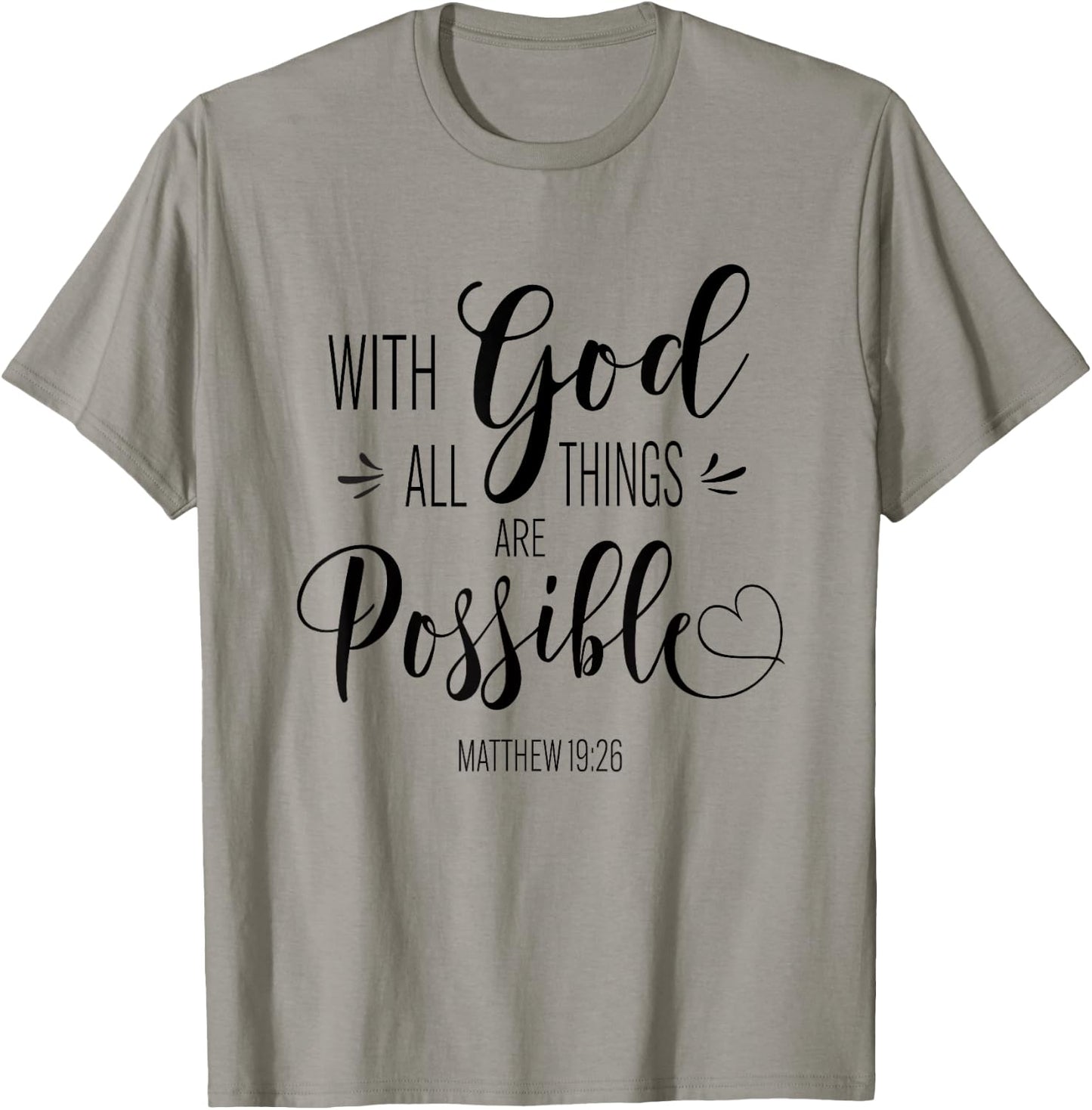 With God All Things Are Possible Bible Verse Faith Women T-Shirt - T-Shirt | Sand
