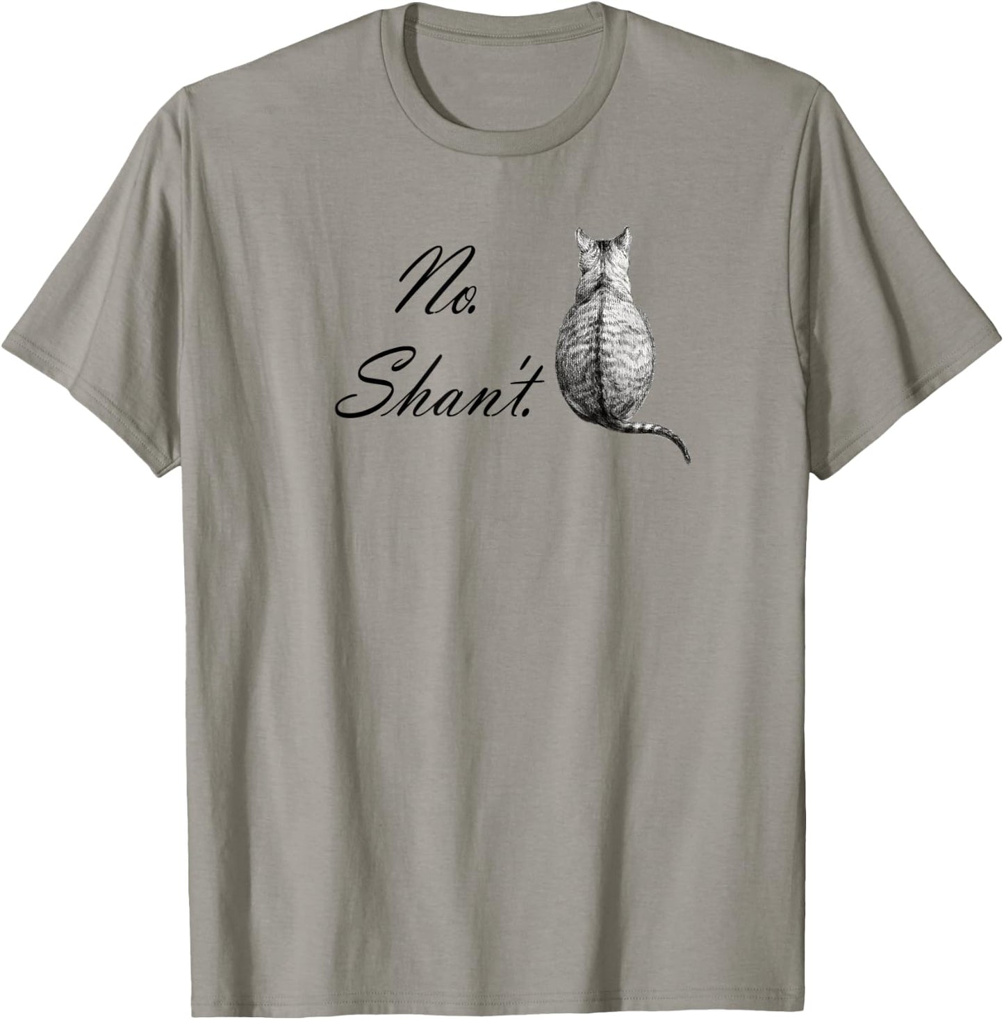No. Shan't. Vintage Cat T-Shirt - T-Shirt | Sand