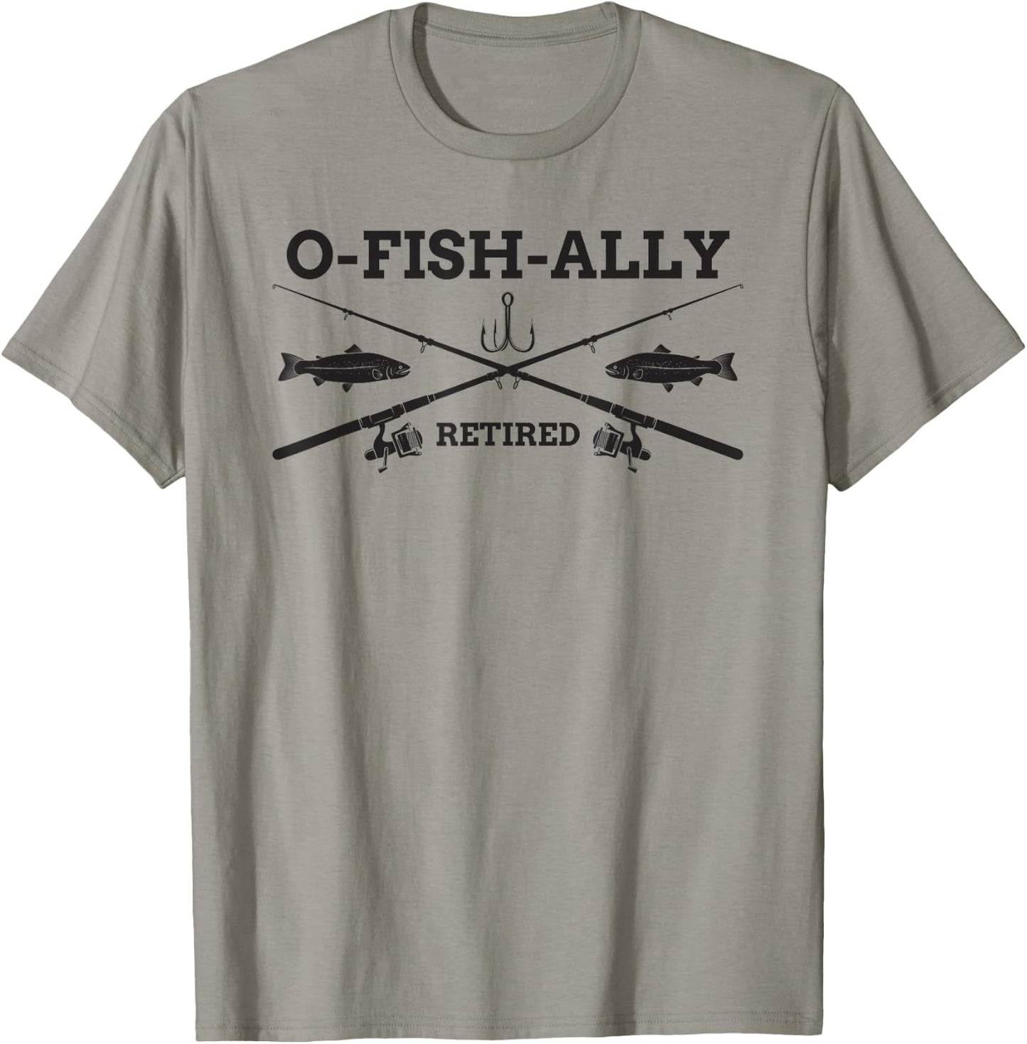 O-Fish-Ally Retired Retirement Fishing Gift T-Shirt - T-Shirt | Sand