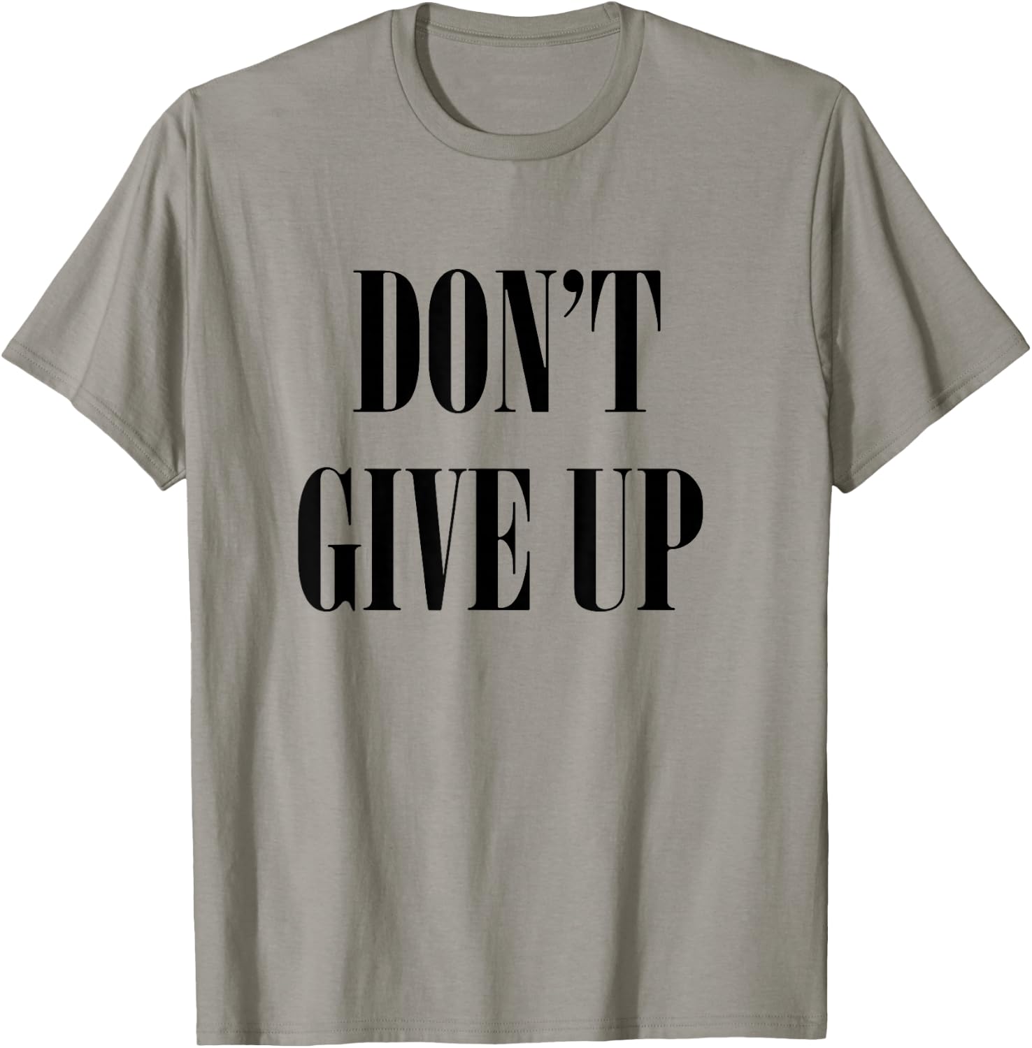 Don't Give Up T-Shirt - T-Shirt | Sand