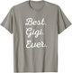 Best Gigi Ever - Family Love Grandma T-Shirt - T-Shirt | Sand