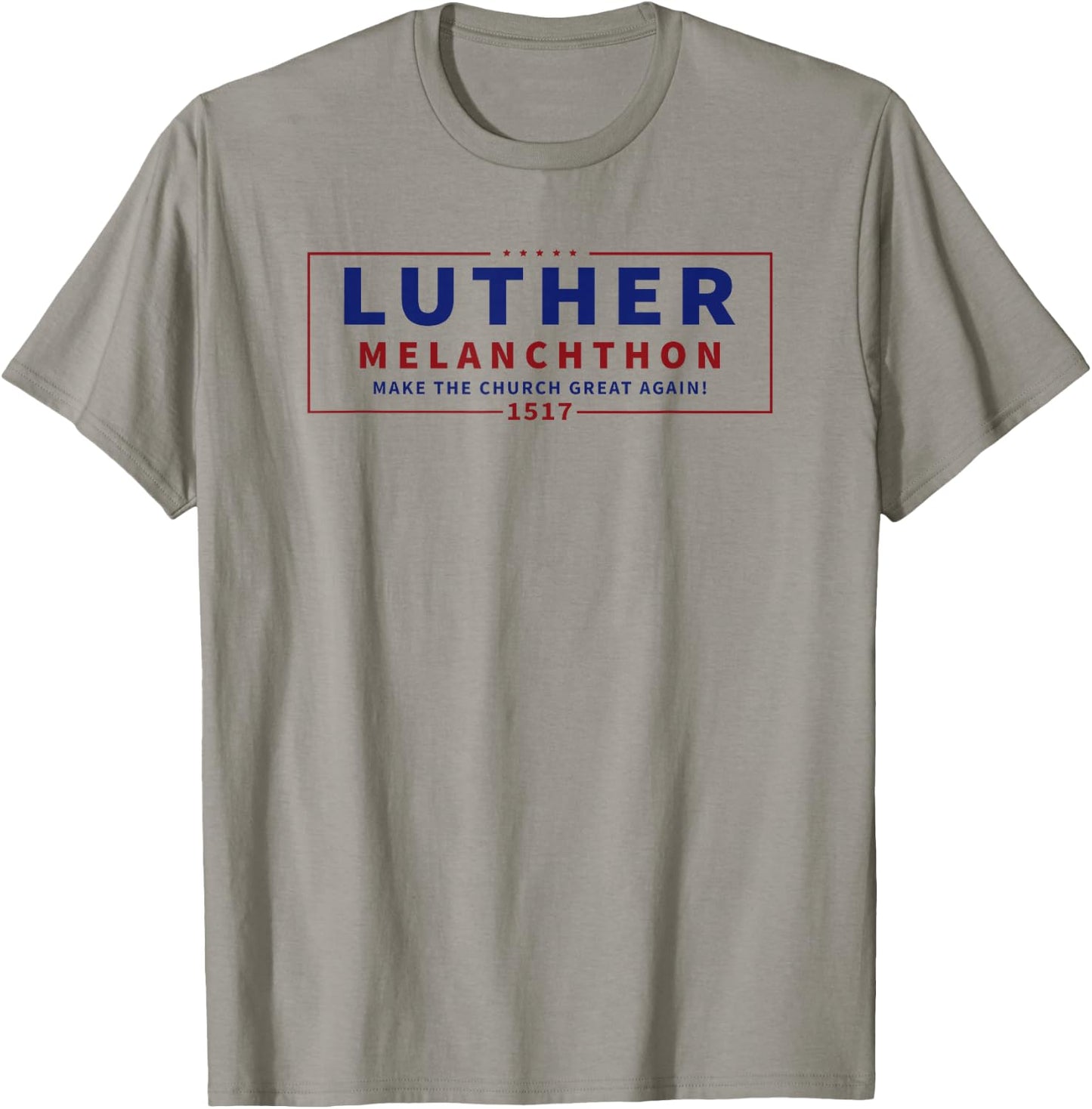 Funny "Luther Melanchthon" Campaign Lutheran Reformation T-Shirt - T-Shirt | Sand
