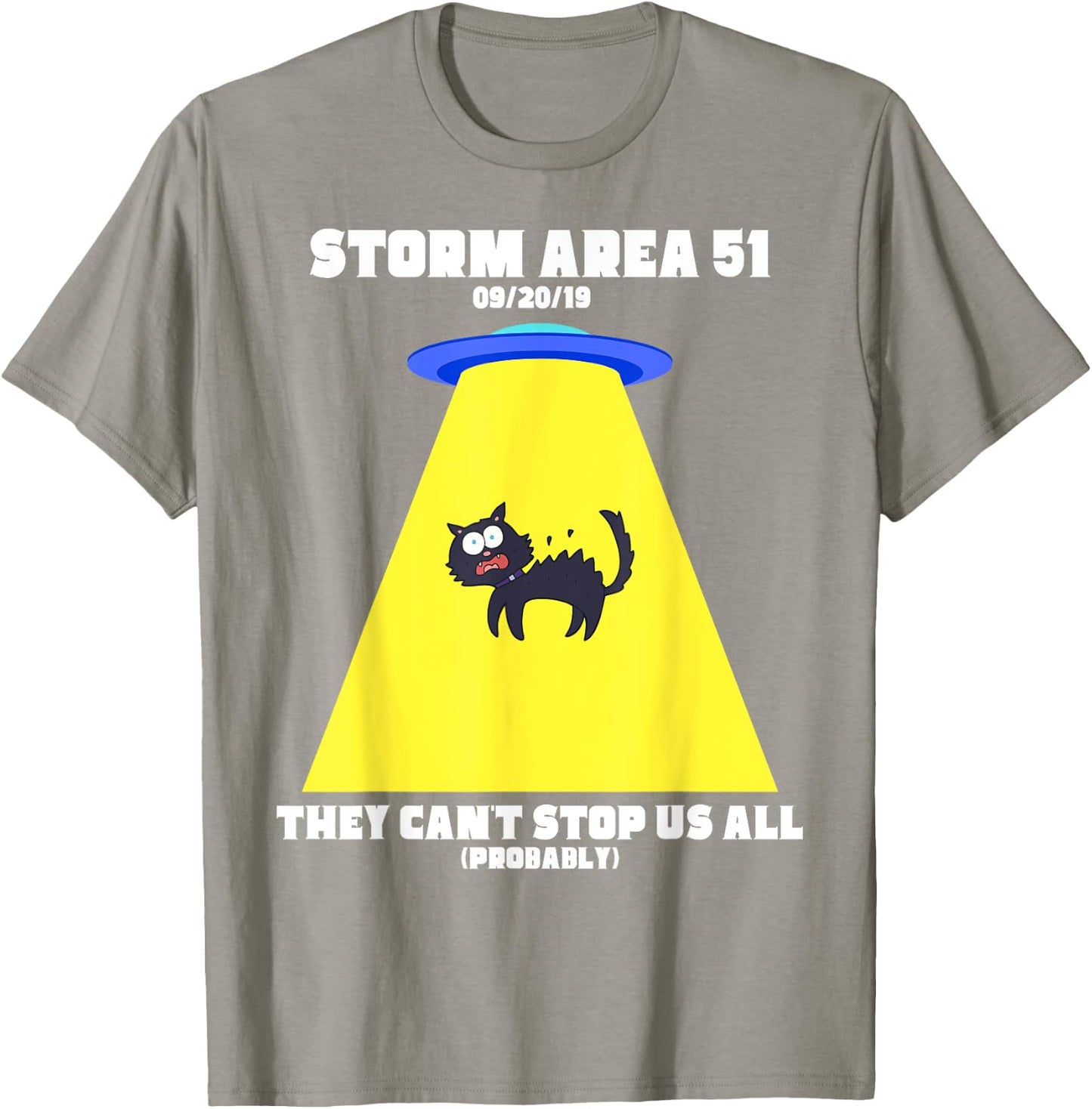Storm Area 51 They Can't Stop Us All T-Shirt - T-Shirt | Sand