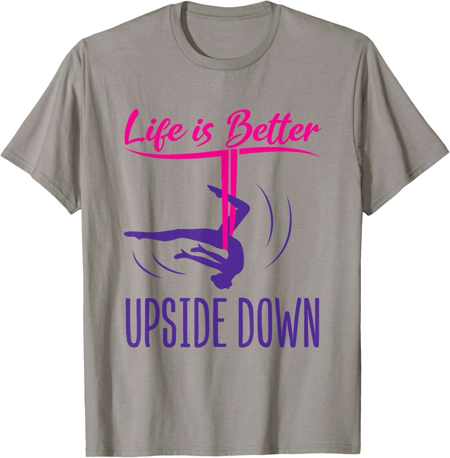 Aerial Yoga Saying Life Is Better Upside Down Silks Hammock T-Shirt - T-Shirt | Sand