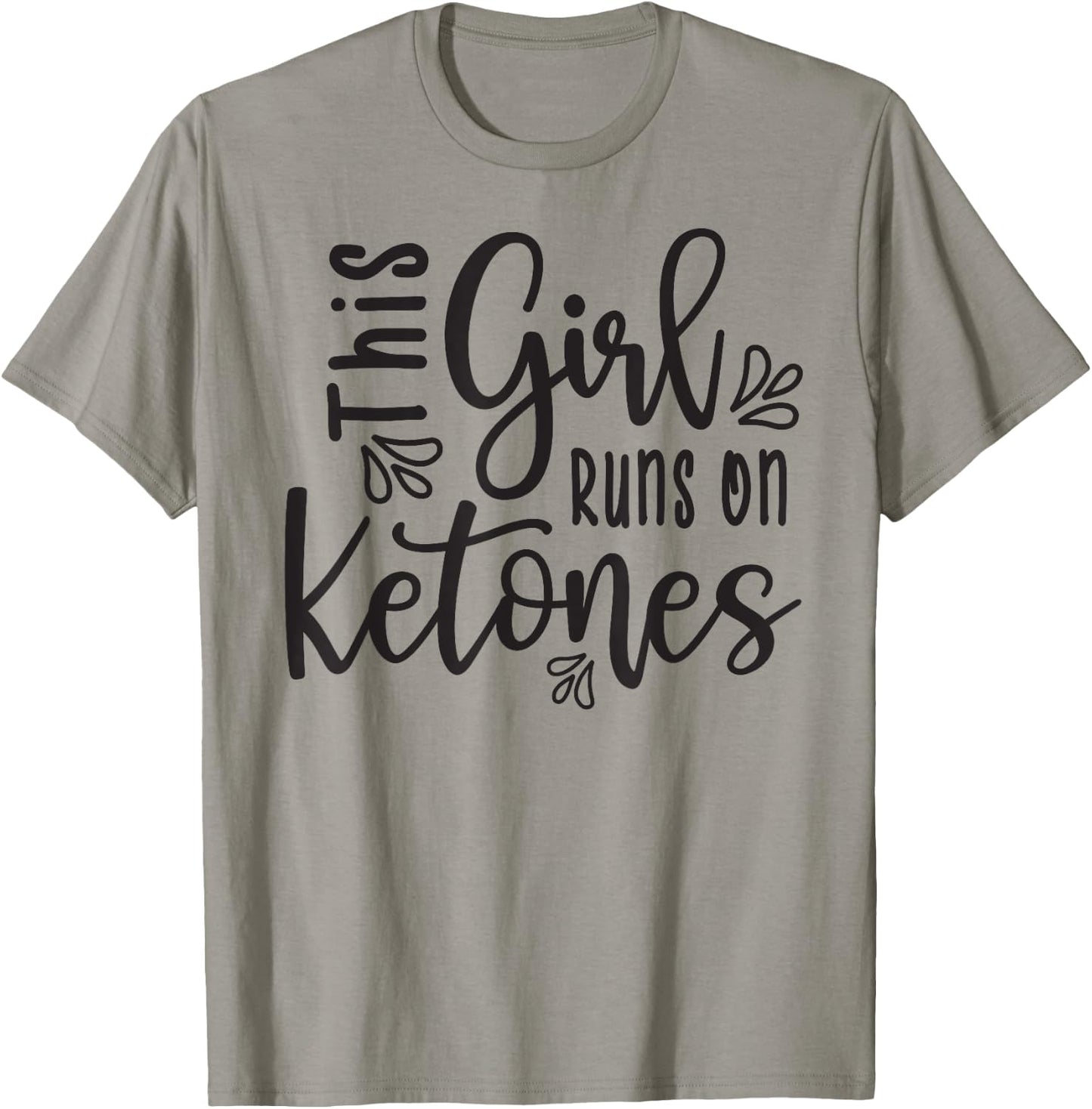 This Girl Runs On Ketones Fitness Keto Funny T-Shirt - T-Shirt | Sand