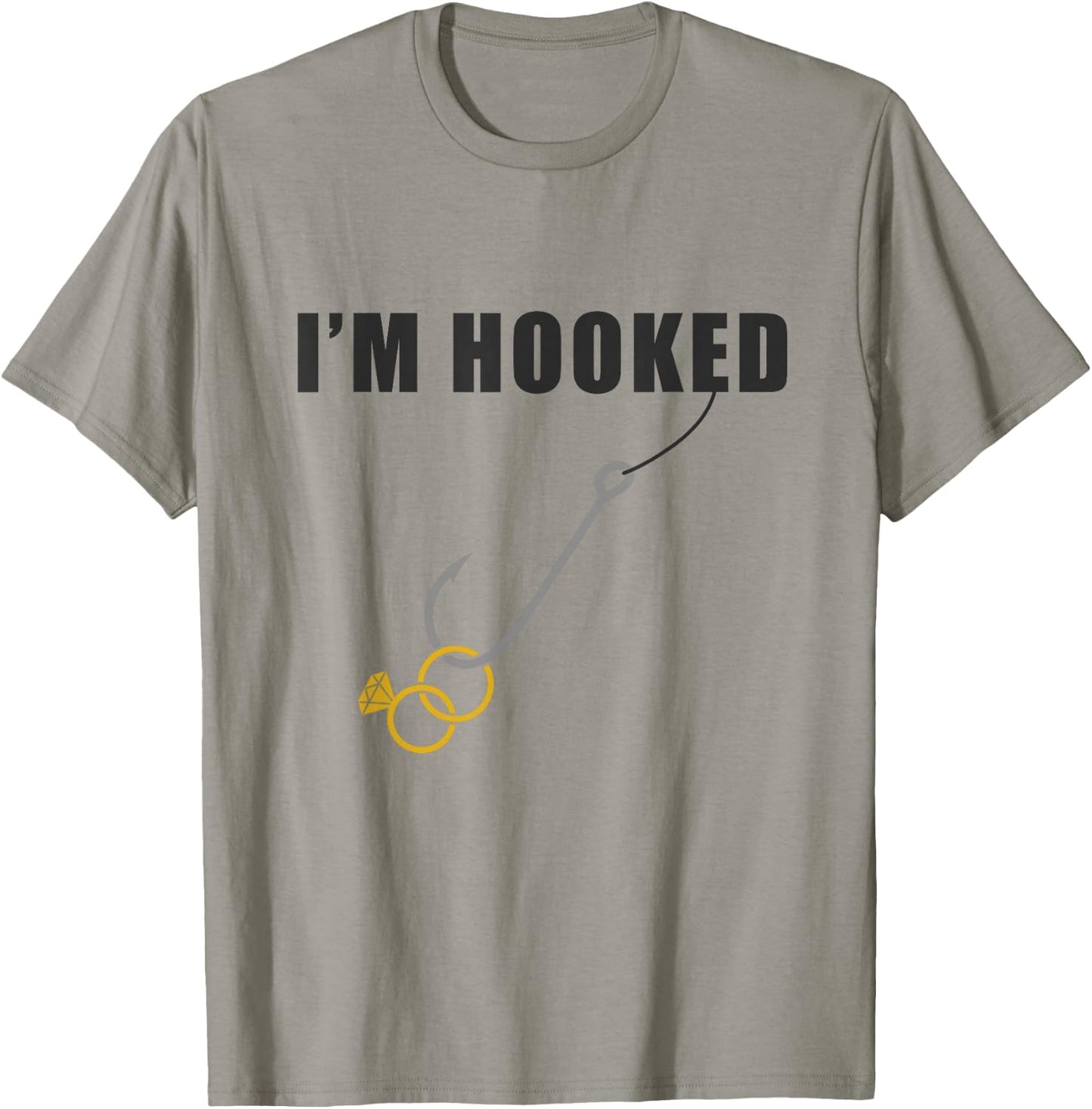 I'm Hooked Engagement Ring Marriage Proposal Fishing T-Shirt - T-Shirt | Sand