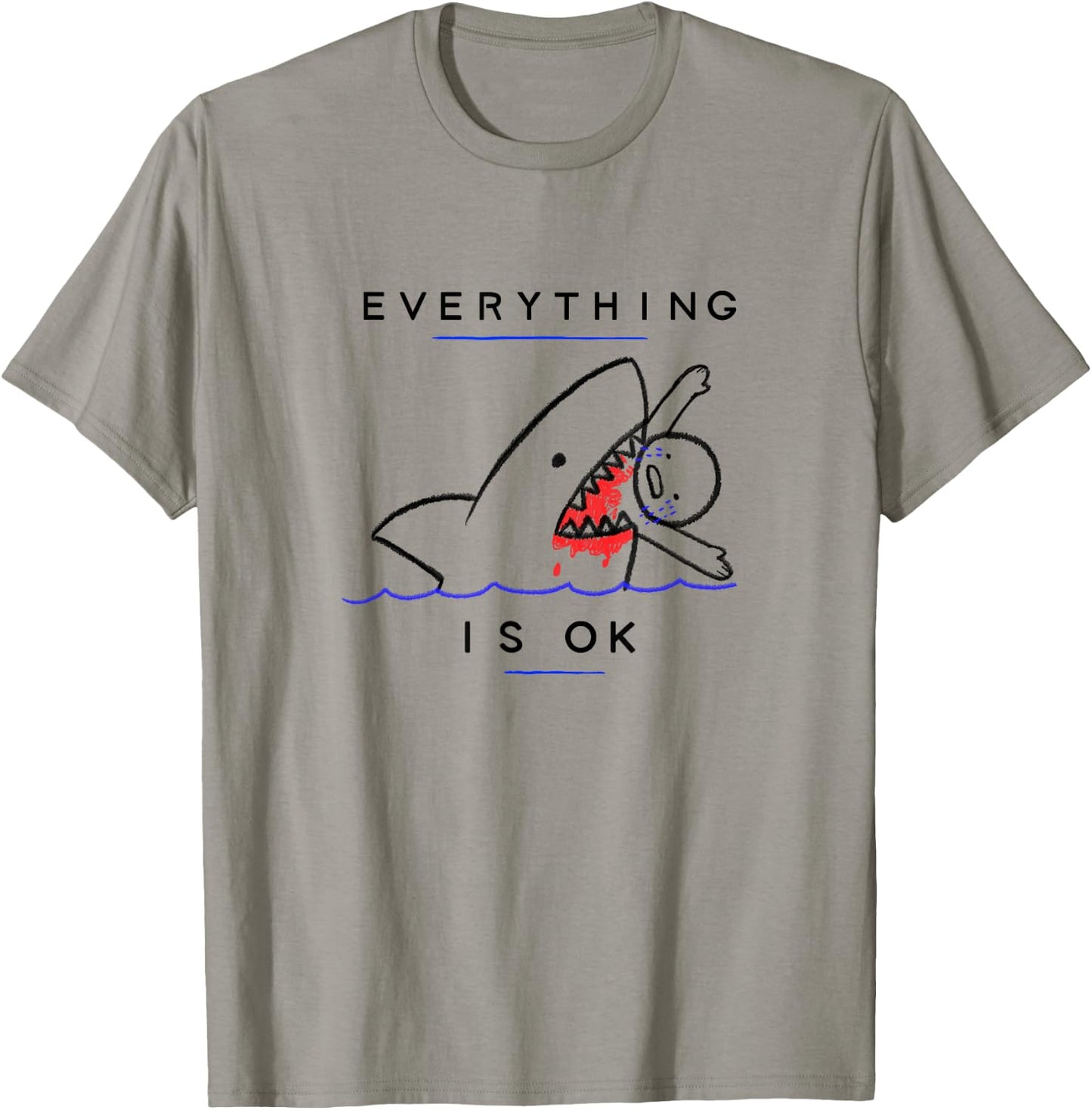 Everything is OK Funny Shark Attack Disaster Humor T-Shirt - T-Shirt | Sand