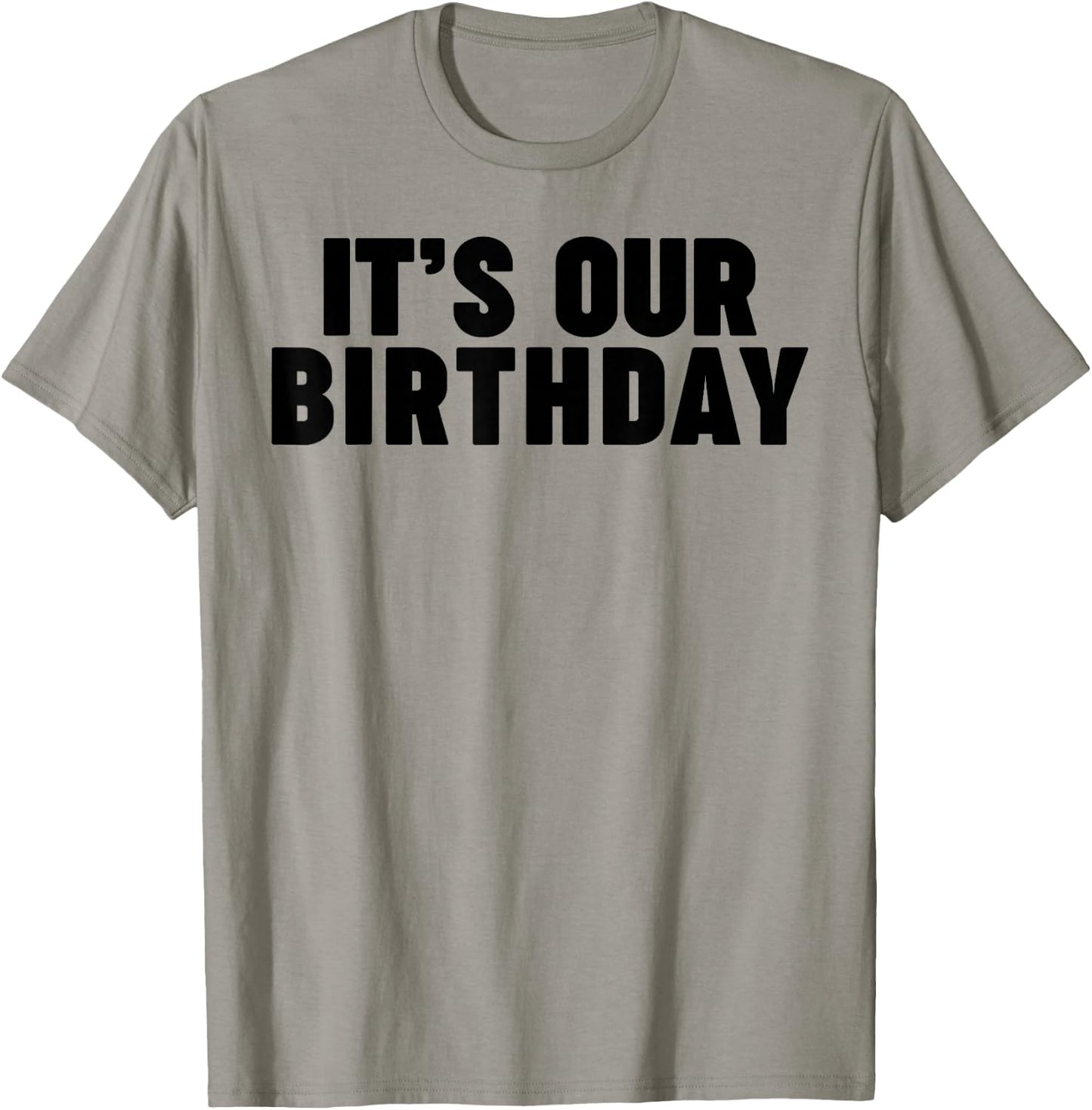 It's our birthday funny twins It's our birthday T-Shirt - T-Shirt | Sand