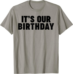 It's our birthday funny twins It's our birthday T-Shirt - T-Shirt | Sand
