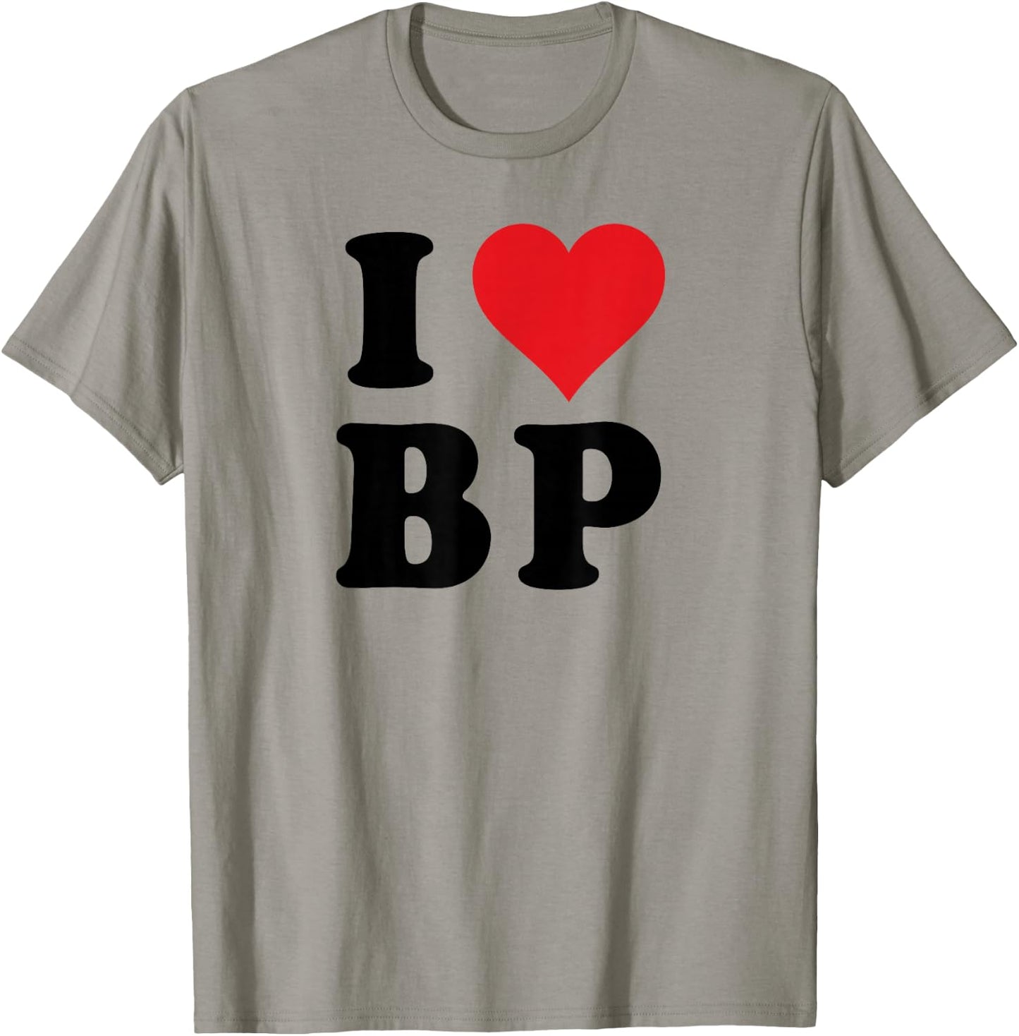 I Heart BP Initials I Love B.P. First And Last Name B P T-Shirt - T-Shirt | Sand