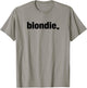 Blondie , Blondie and Brownie BFF Shirts T-Shirt - T-Shirt | Sand
