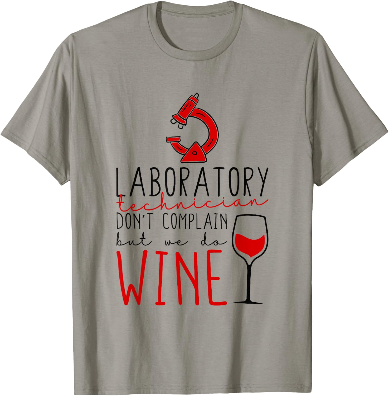 Medical Laboratory Scientist Don’t Complain, Lab Technician T-Shirt - T-Shirt | Sand