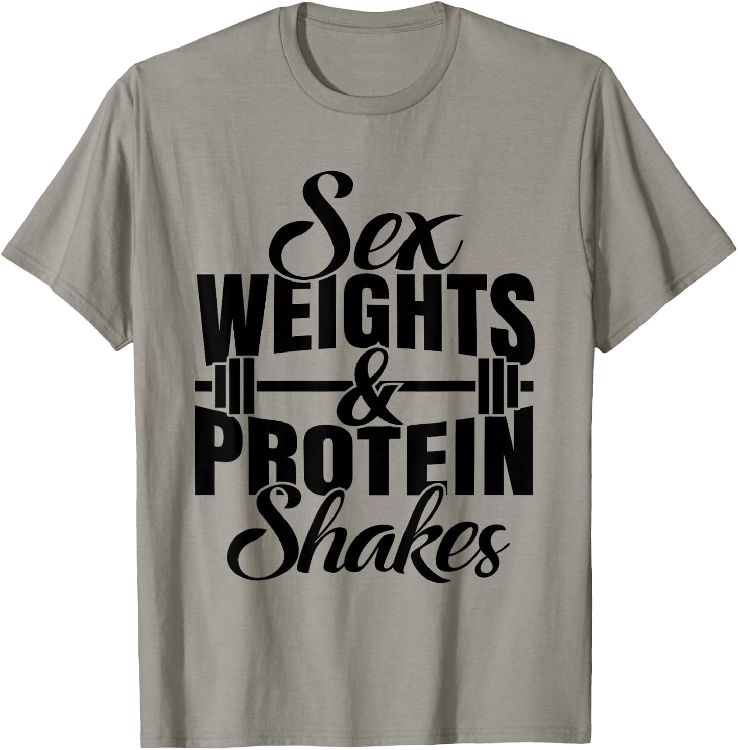 Weights And Protein Shakes T-Shirt - T-Shirt | Sand