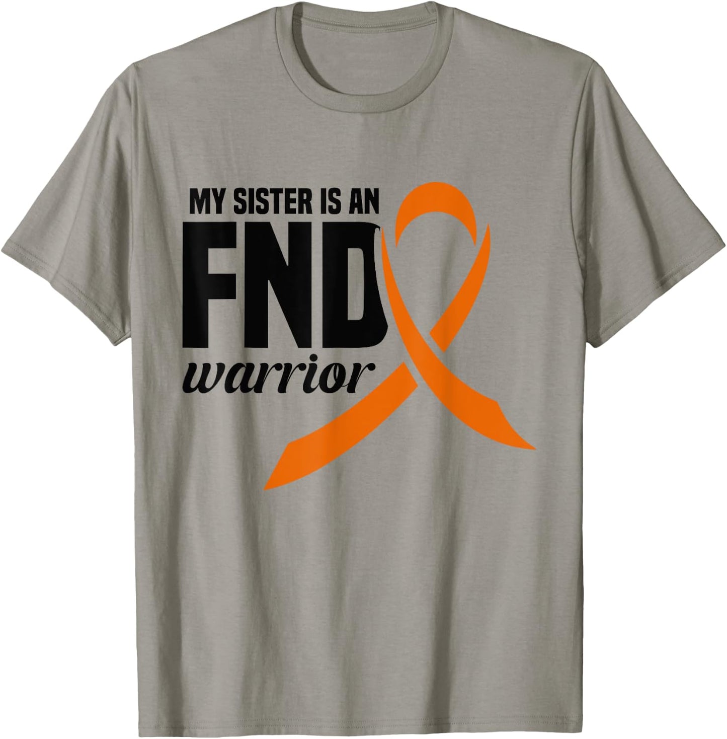 Functional Neurological Disorder My Sister is a FND Warrior T-Shirt - T-Shirt | Sand