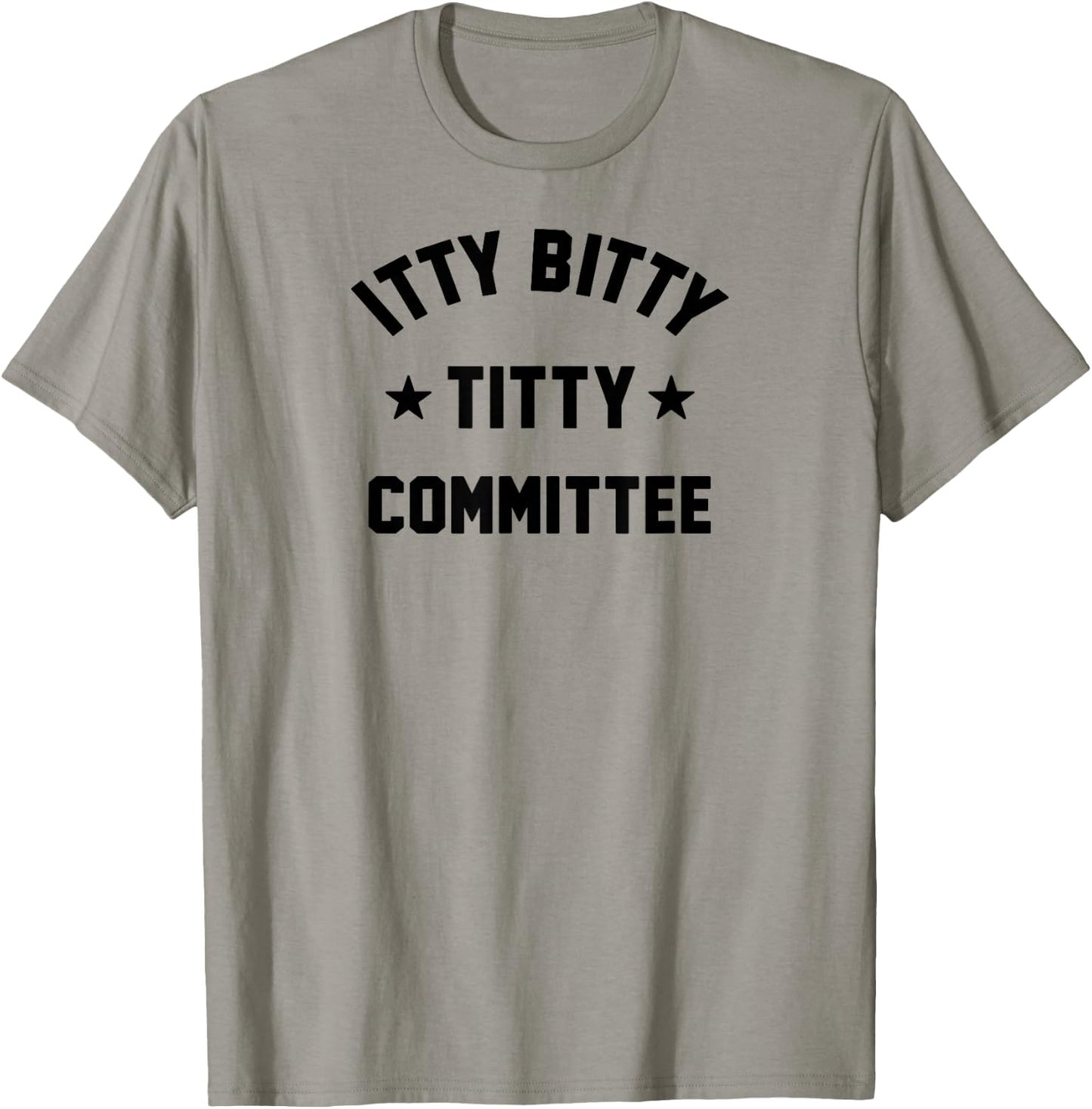 Itty Bitty Titty Committee T-Shirt - T-Shirt | Sand