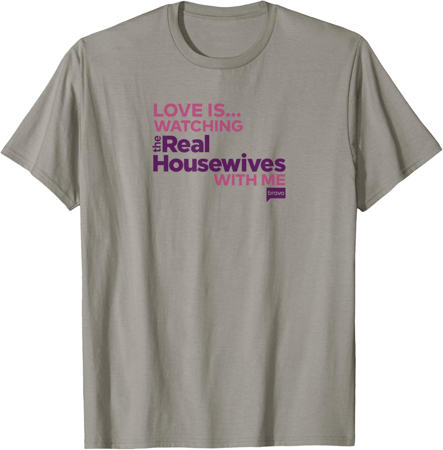 Bravo Love is... Watching Real Housewives with Me T-Shirt - T-Shirt | Sand