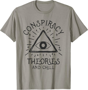 Conspiracy Theories And Chill T-Shirt - T-Shirt | Sand