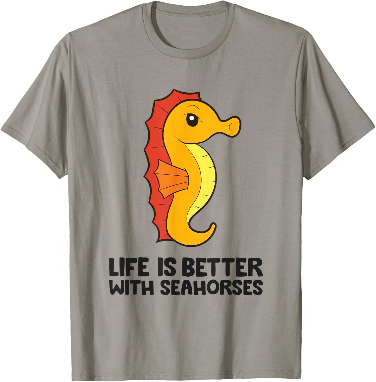 Funny Seahorse Lover Life Is Better With Seahorses T-Shirt - T-Shirt | Sand