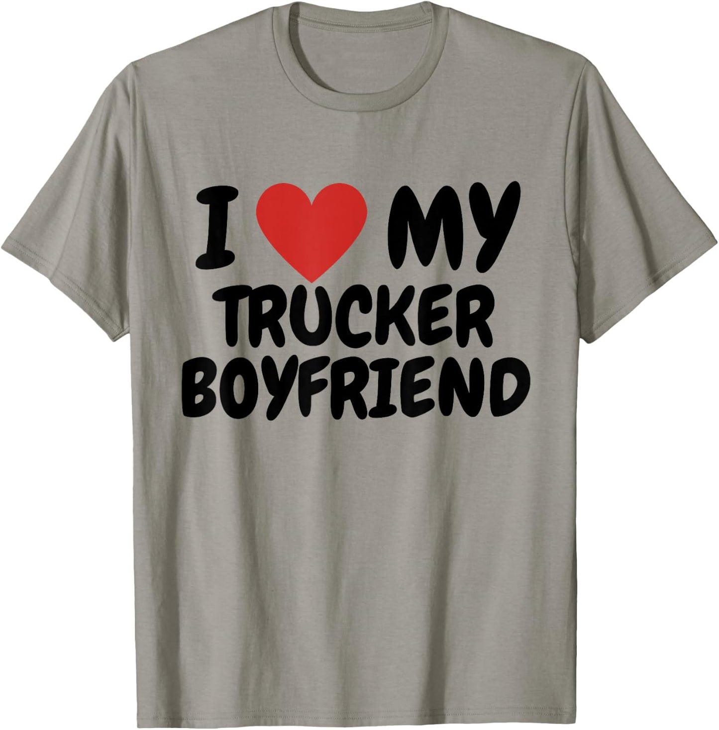 I love my trucker boyfriend T-Shirt - T-Shirt | Sand