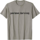 Your Honor That's Crazy Lawyer T-Shirt - T-Shirt | Sand