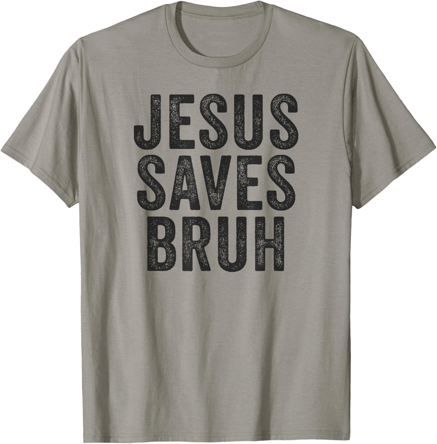 Jesus Saves Bruh Cool Hip Urban Slang Christian Believer T-Shirt - T-Shirt | Sand