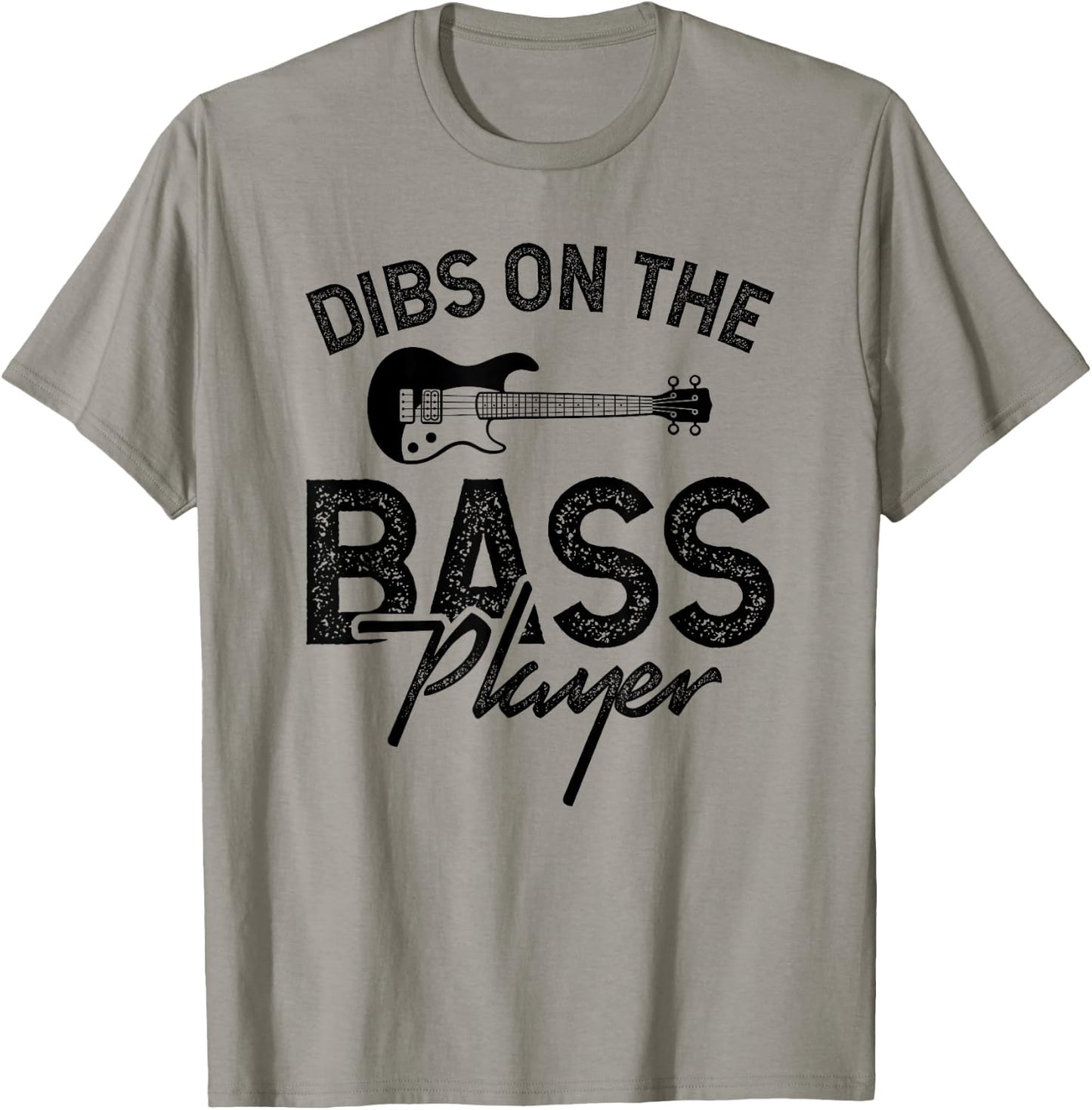 Dibs on the Bass Player T-Shirt - T-Shirt | Sand