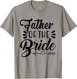 Father Of The Bride Wedding Party Family Bridal Shower Groom T-Shirt - T-Shirt | Sand