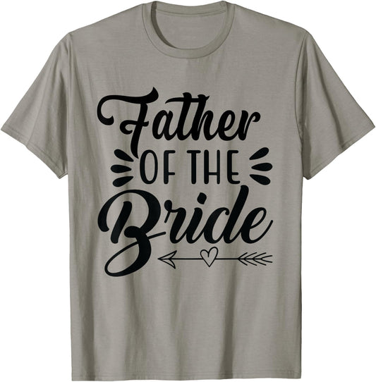 Father Of The Bride Wedding Party Family Bridal Shower Groom T-Shirt - T-Shirt | Sand