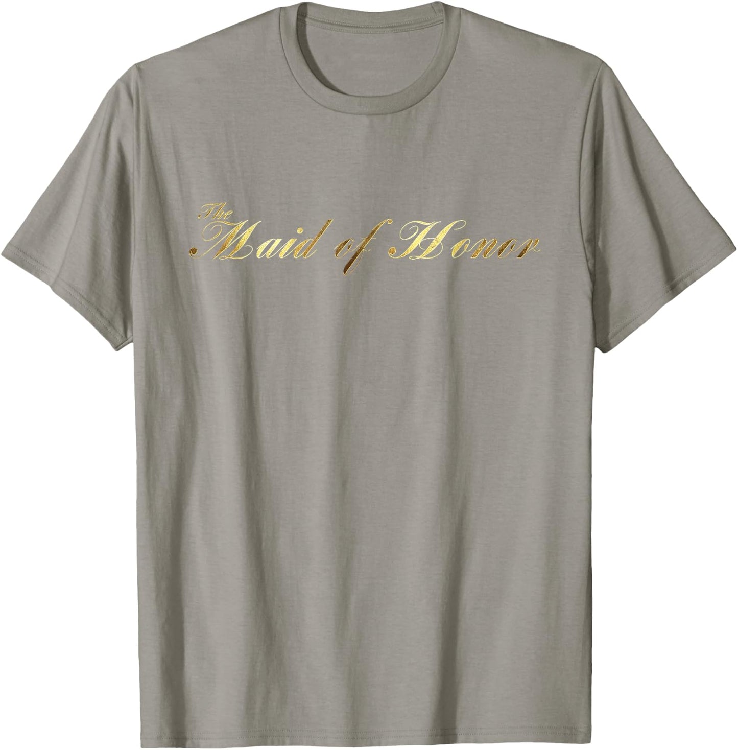 The Maid of Honor Wedding Party Gifts T-Shirt - T-Shirt | Sand