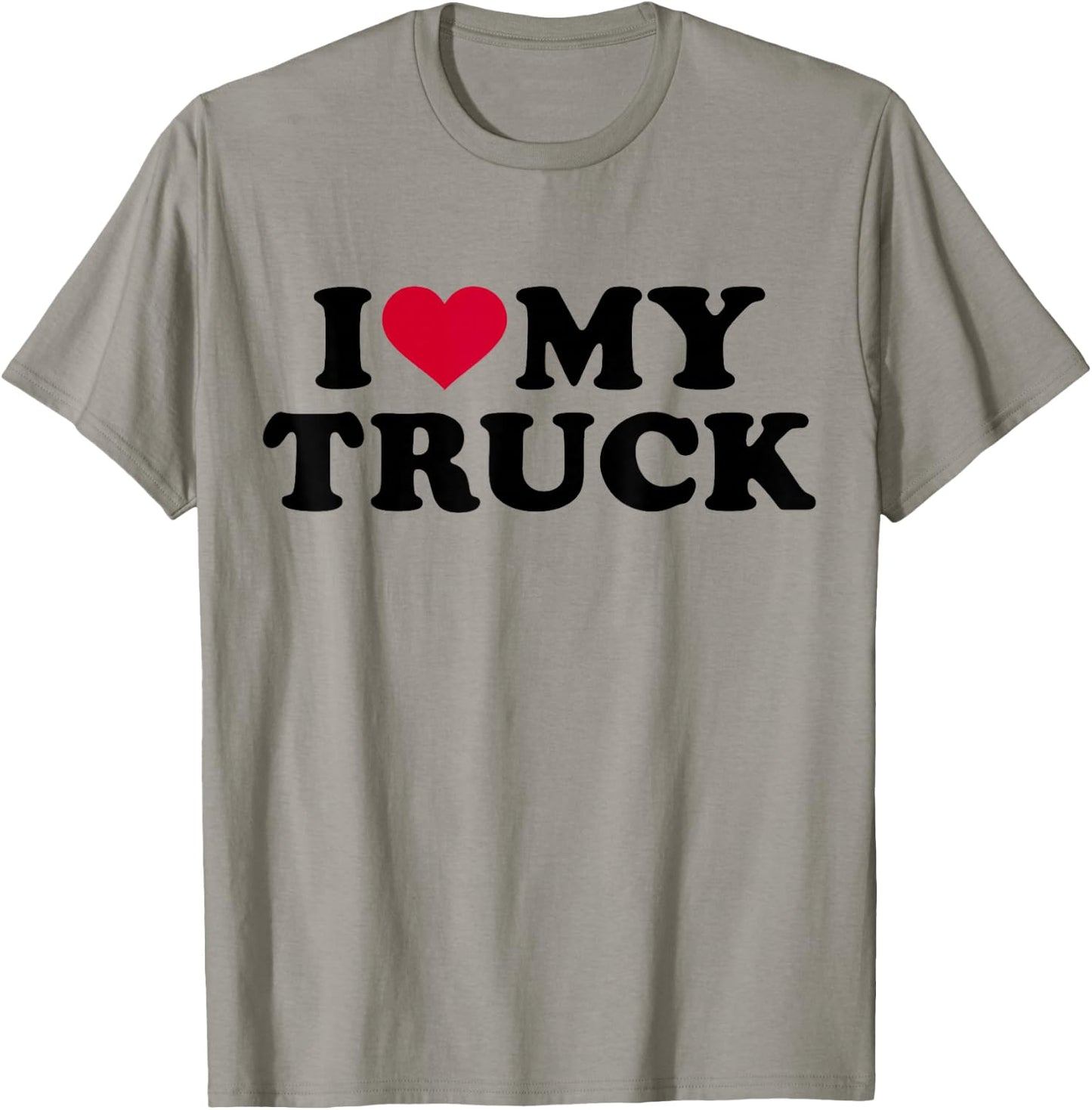 I love my truck T-Shirt - T-Shirt | Sand