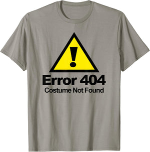 Error 404 Costume Not Found Halloween Costume Not Found T-Shirt - T-Shirt | Sand