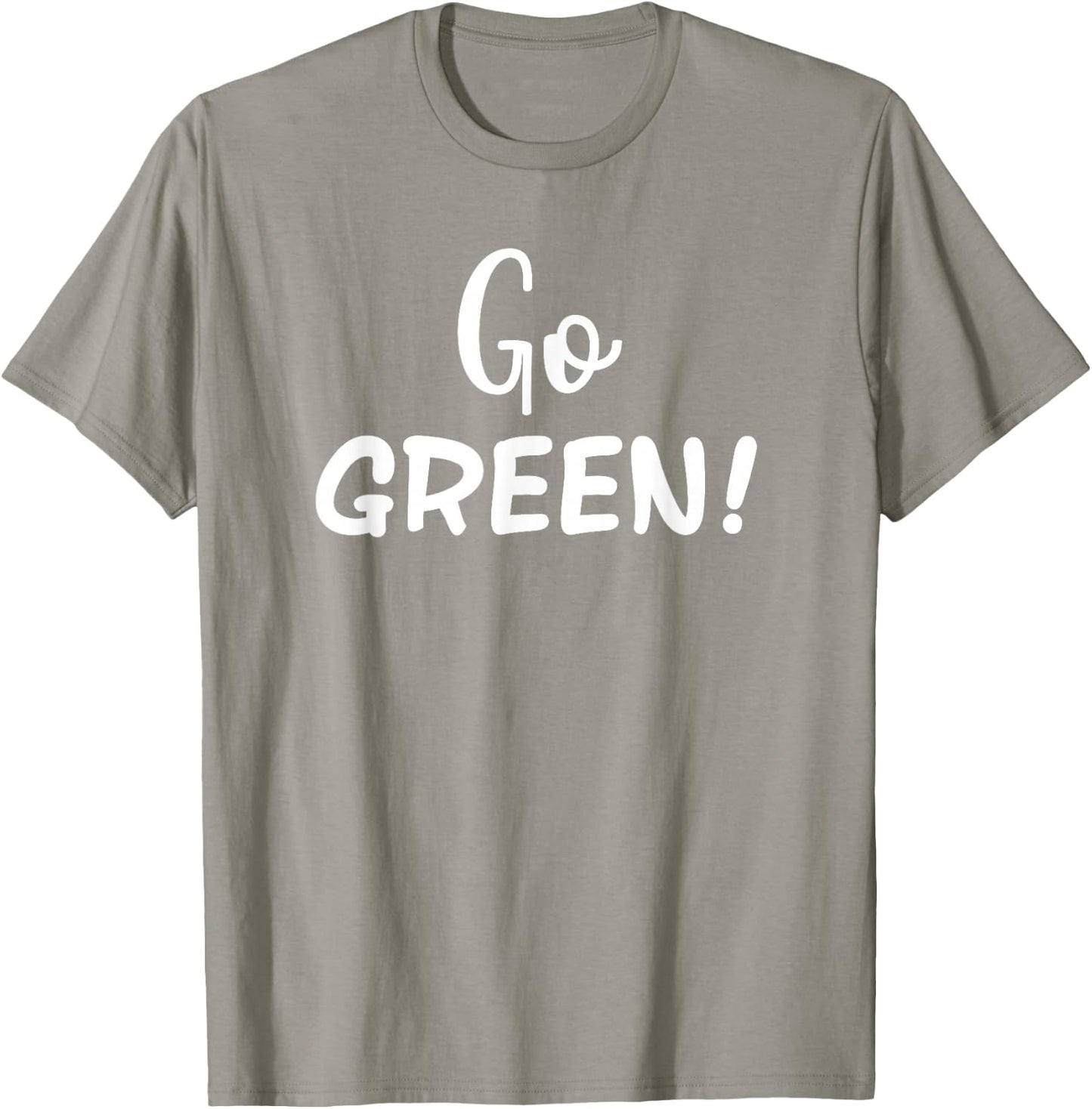 Go Green! Team Spirit Game School Competition Color Sports T-Shirt - T-Shirt | Sand