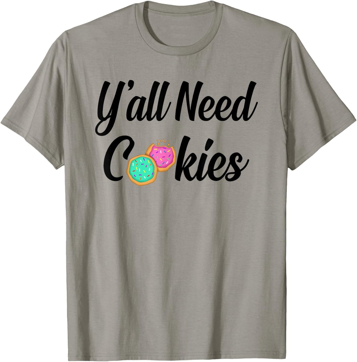 Y'all need cookies Sugar Cookies Lover Baker Tester pink T-Shirt - T-Shirt | Sand