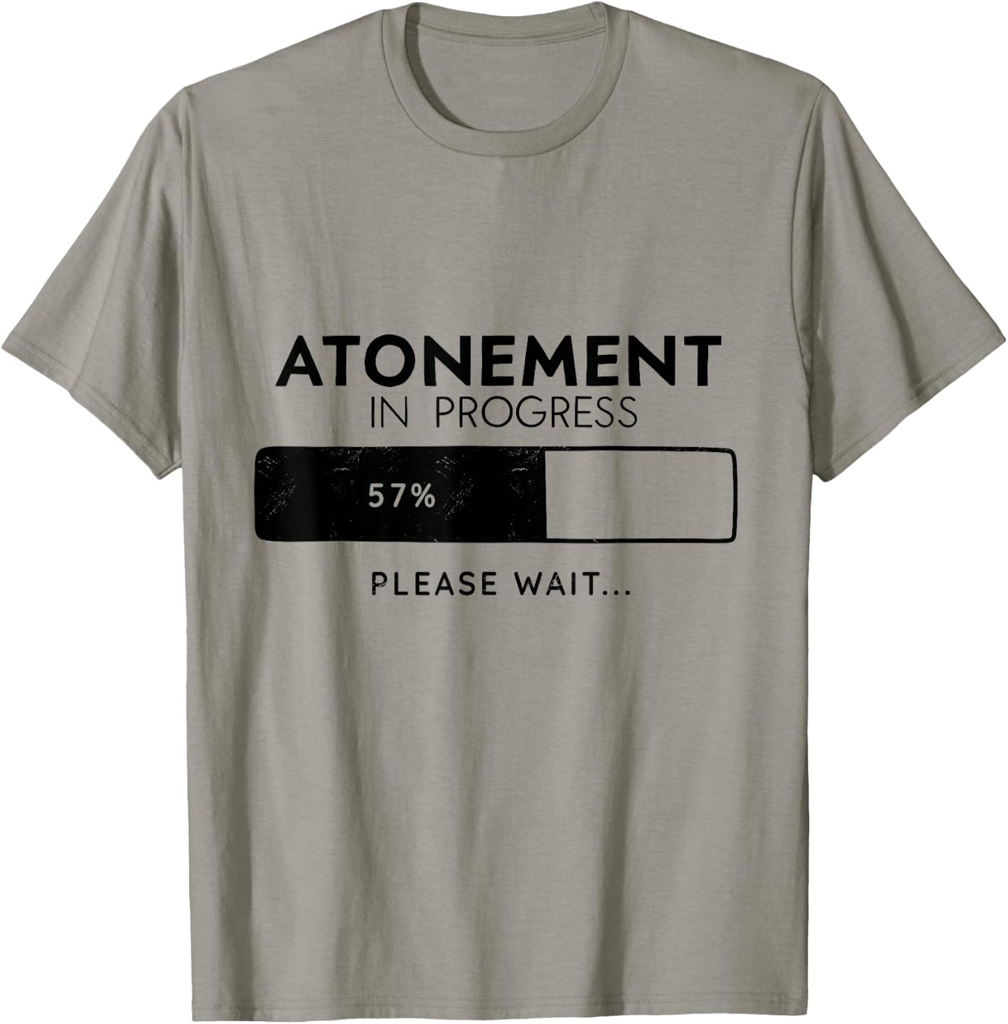 Atonement In Progress, Yom Kippur Tzom Kal T-Shirt - T-Shirt | Sand