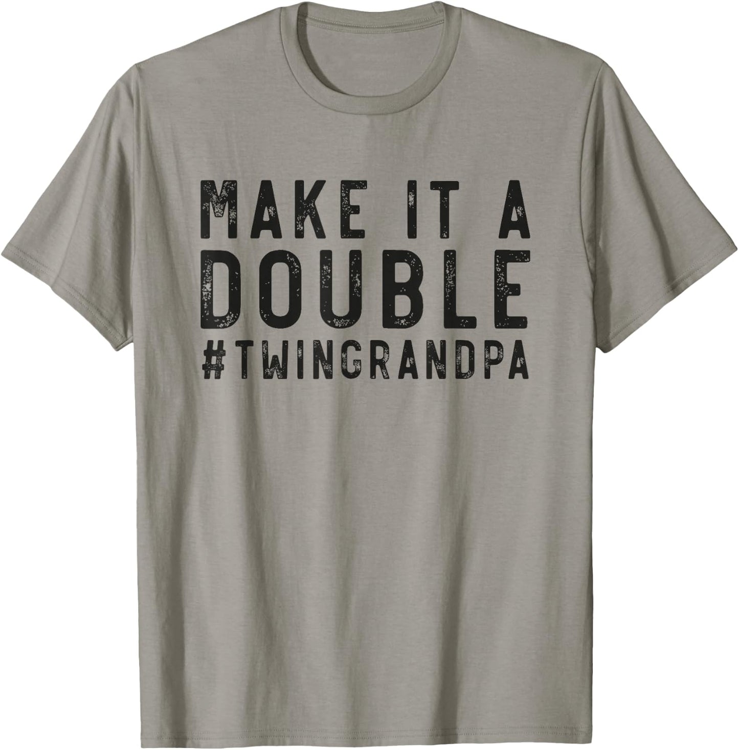 Grandfather Twin Make It A Double Twin Grandpa Of Twins T-Shirt - T-Shirt | Sand
