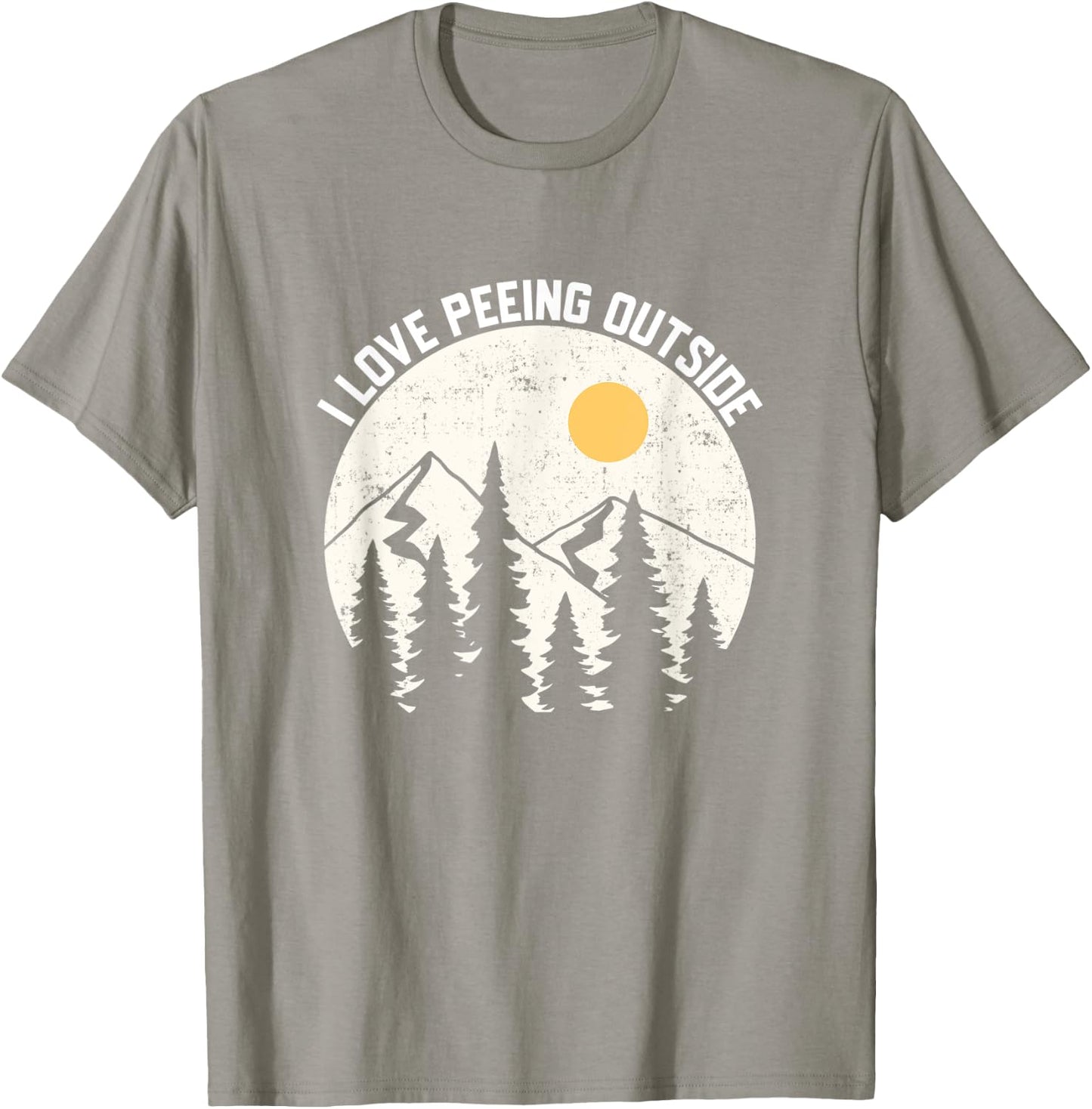 I LOVE PEEING OUTSIDE Funny Camping Hiking Outdoors Nature T-Shirt - T-Shirt | Sand
