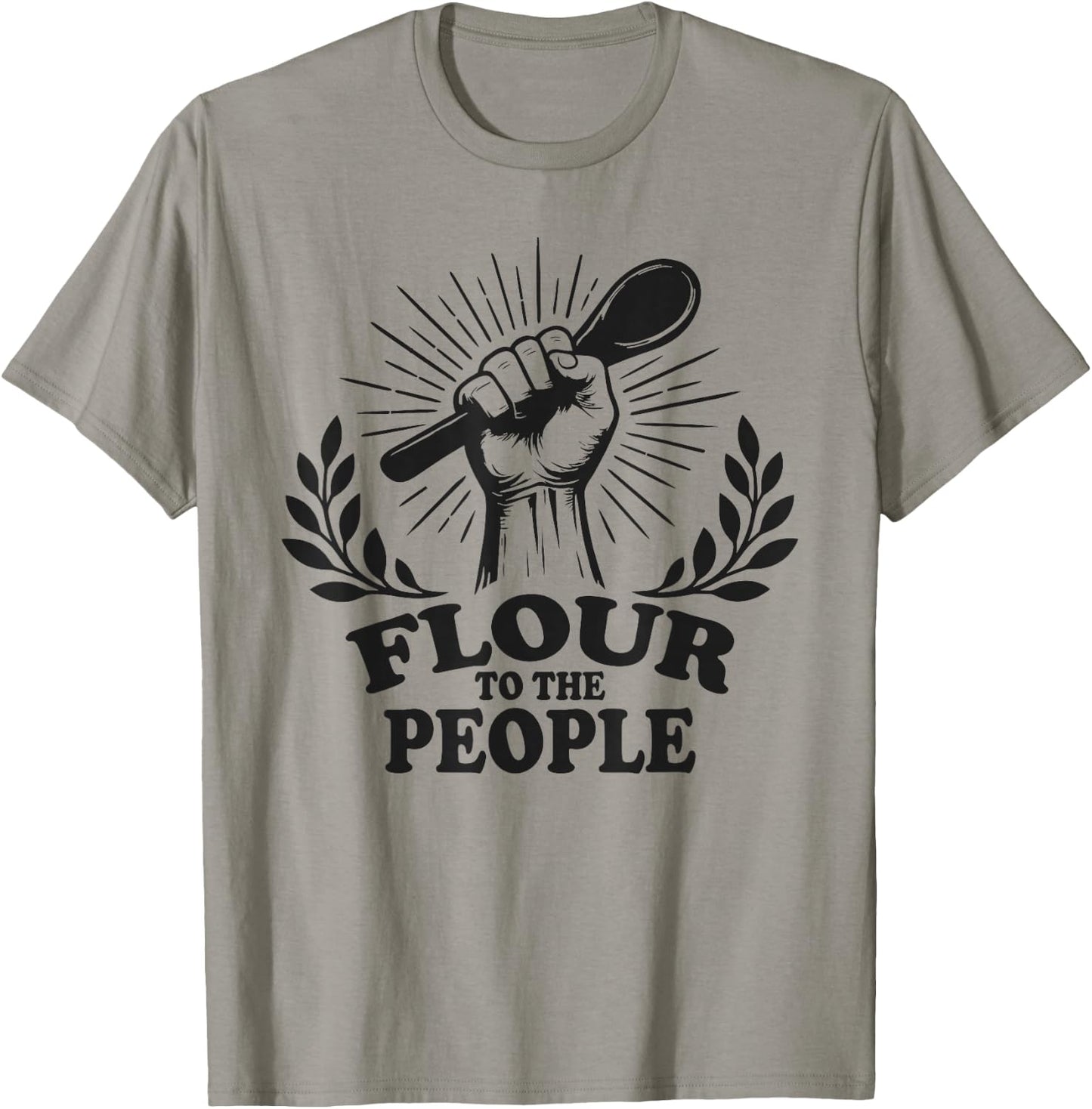 Flour to The People Sourdough Baking T-Shirt - T-Shirt | Sand