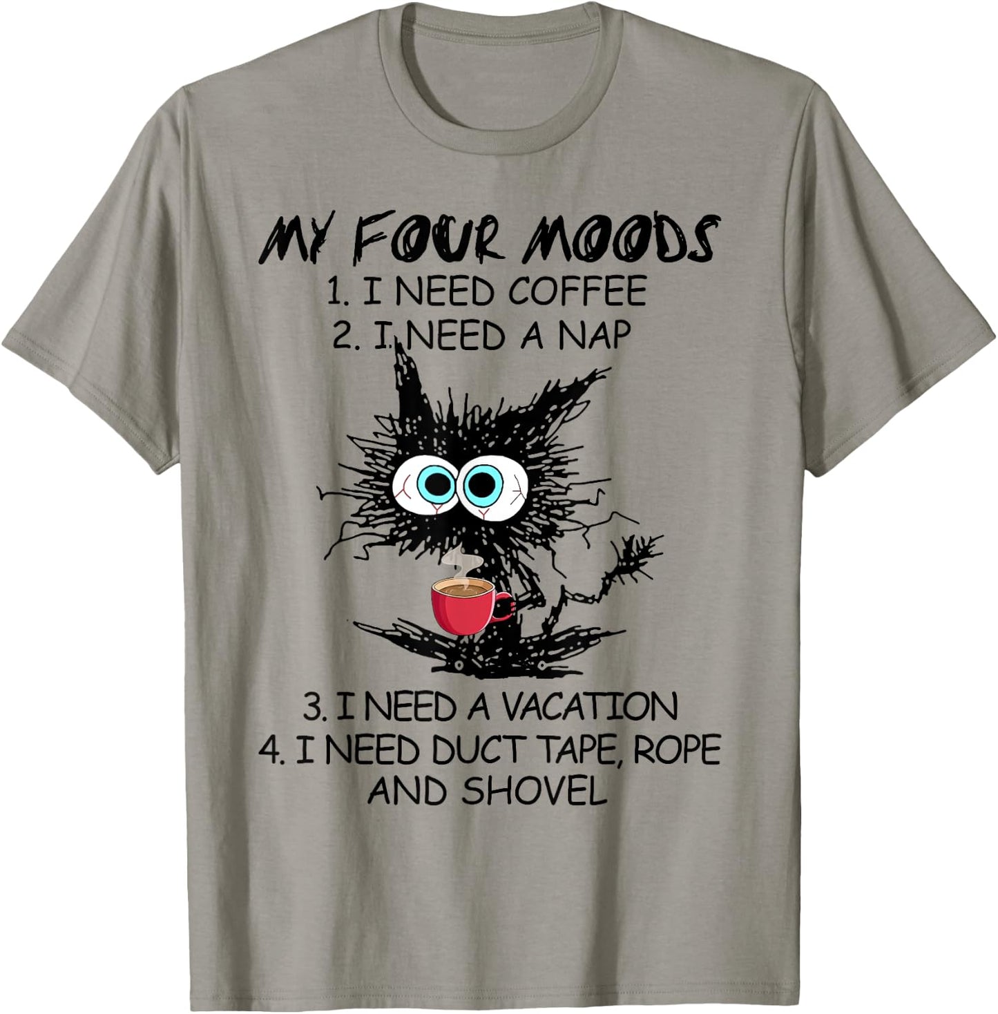 Black Cat My Four Moods I Need Coffee I Need A Nap Coffee Women T-Shirt - T-Shirt | Sand