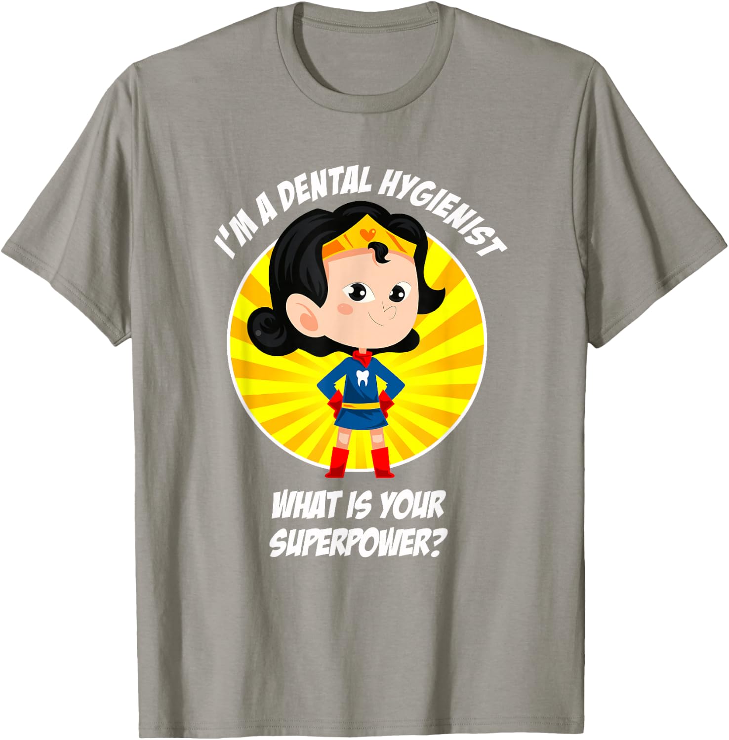 Funny Dental Hygienist Superhero T-Shirt - T-Shirt | Sand