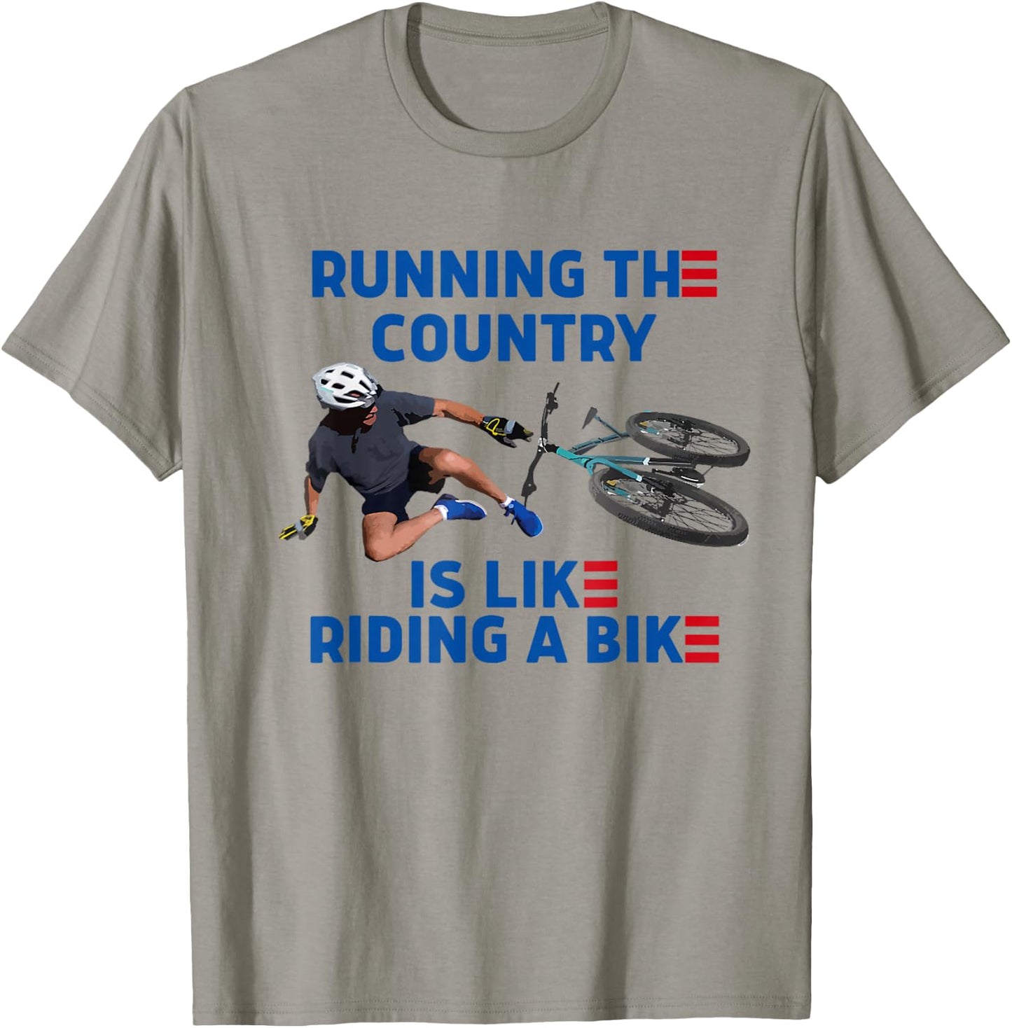 Biden Bike Bicycle Running The Country Is Like Riding A Bike T-Shirt - T-Shirt | Sand