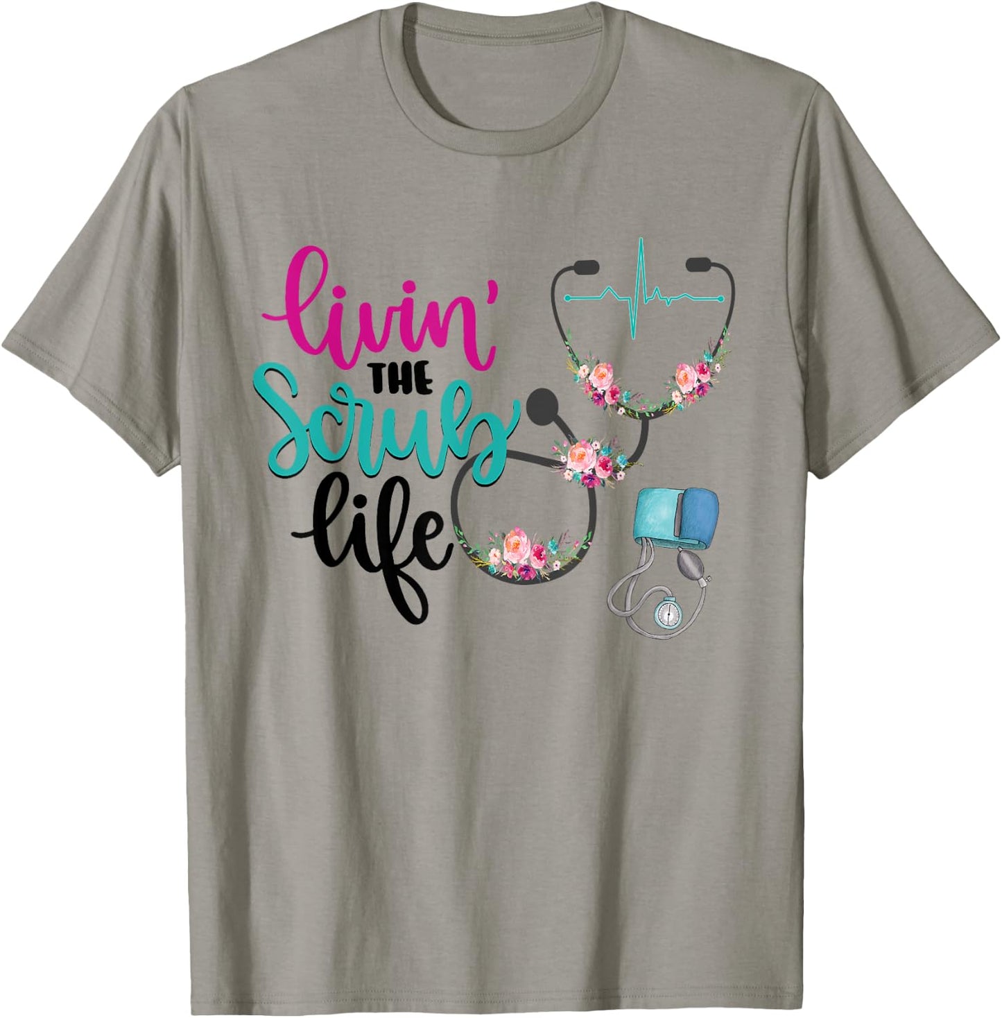 Livin The Scrub Life T-Shirt - T-Shirt | Sand