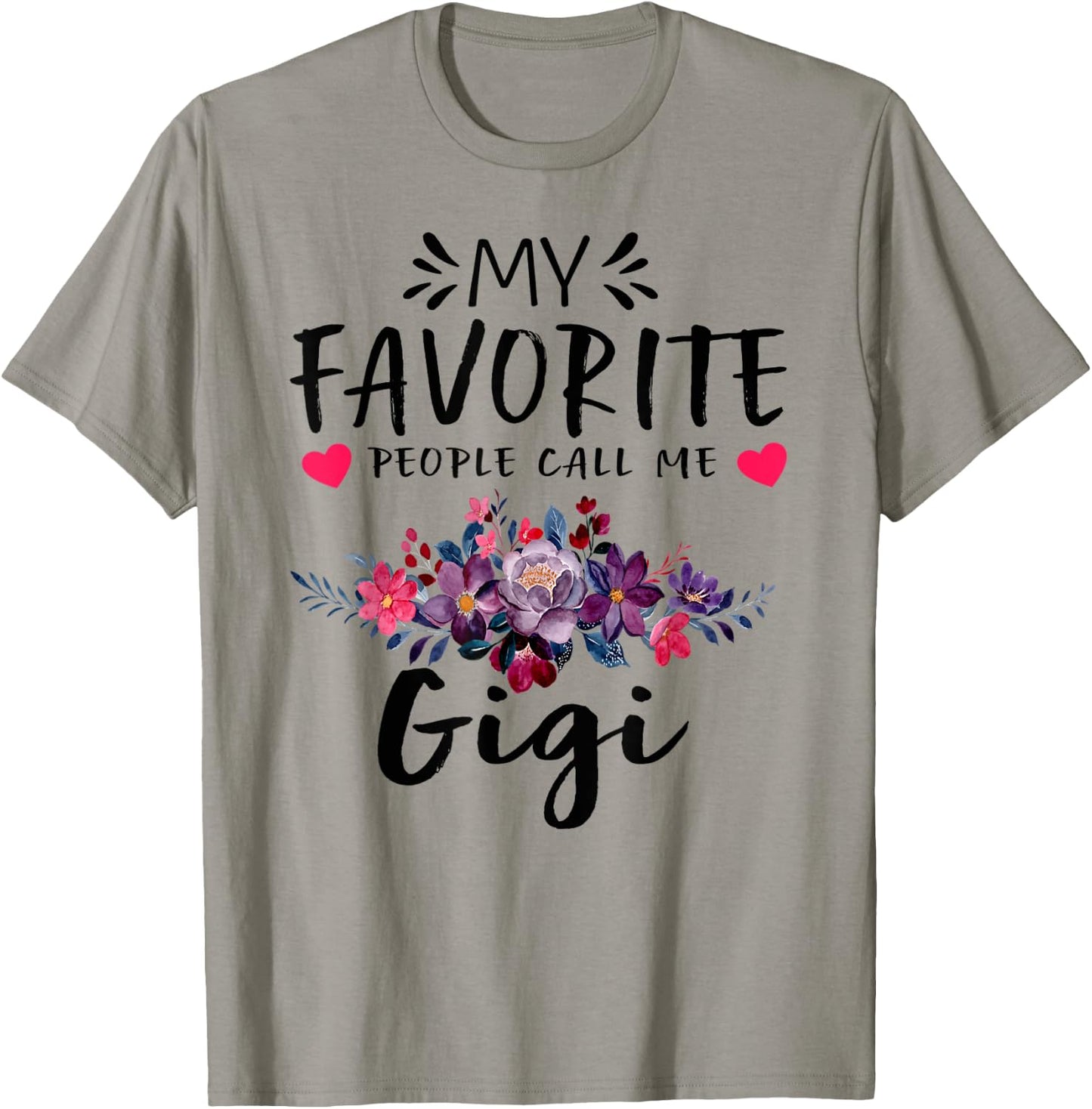 My Favorite People Call Me Gigi Floral Mothers Day T-Shirt - T-Shirt | Sand