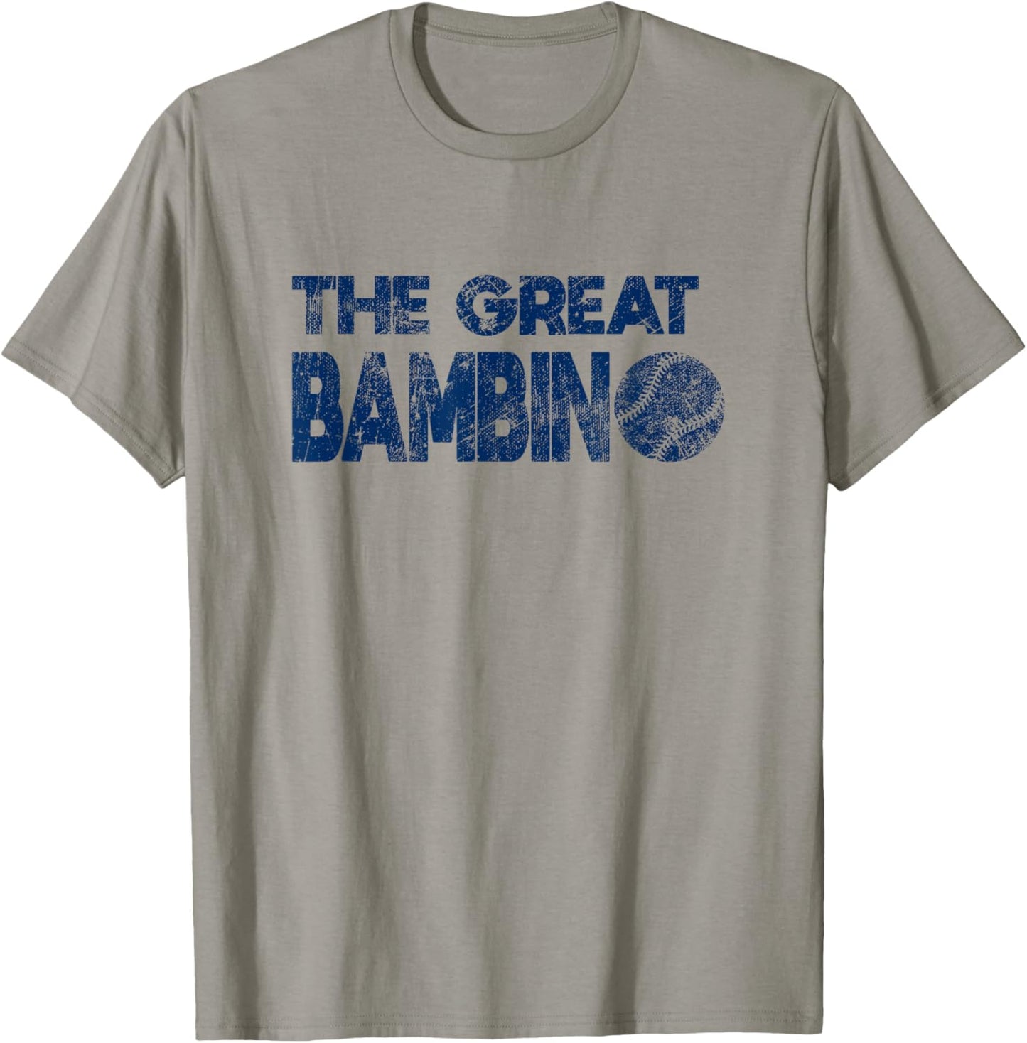 The Great Bambino Baseball Simple Legend Design Distressed T-Shirt - T-Shirt | Sand