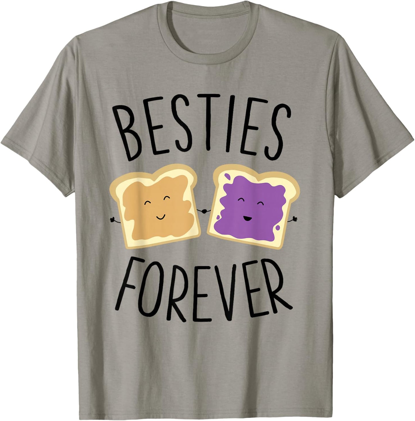Cute Funny Peanut Butter Jelly Besties Forever Best Friends T-Shirt - T-Shirt | Sand